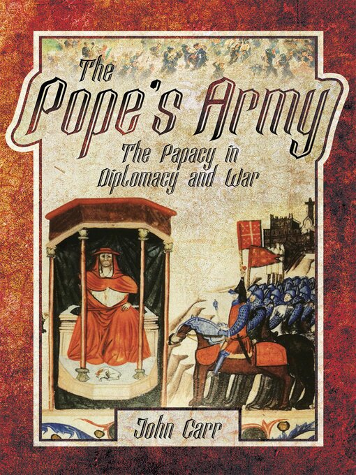 Title details for The Pope's Army by John Carr - Available
